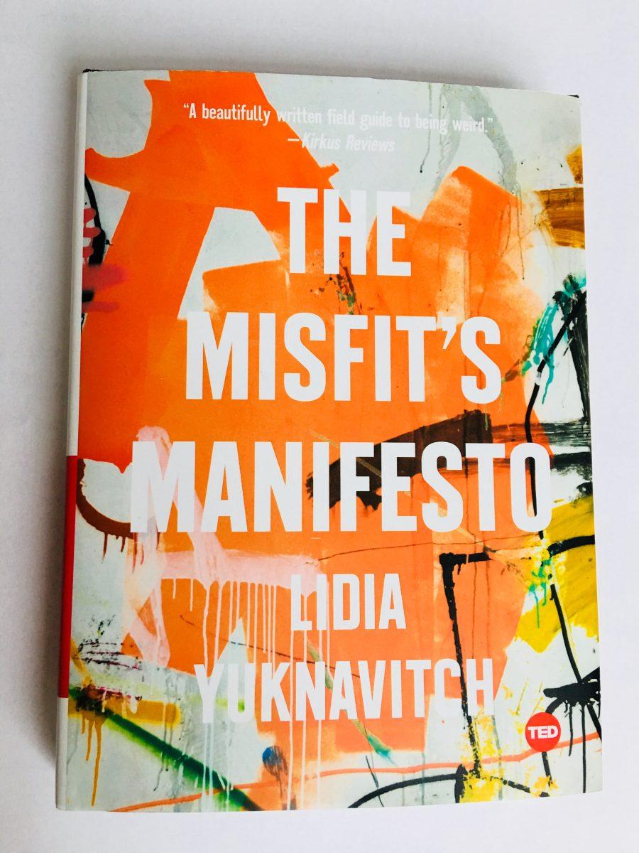 The Misfit’s Manifesto by Lidia Yuknavitch. A self-help book published by author Lidia Yuknavitch, October 2017. Photo By Macy Potter.
